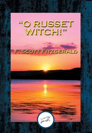 O Russet Witch!