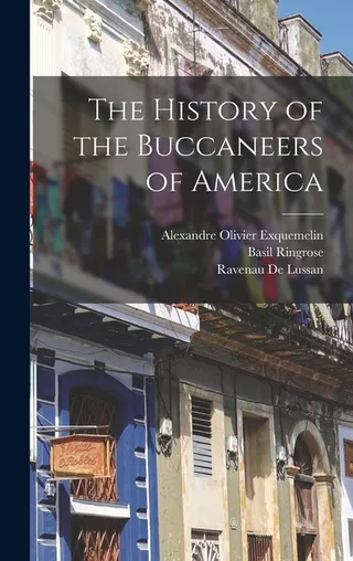 The History of the Buccaneers of America