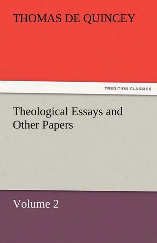 Theological Essays and Other Papers