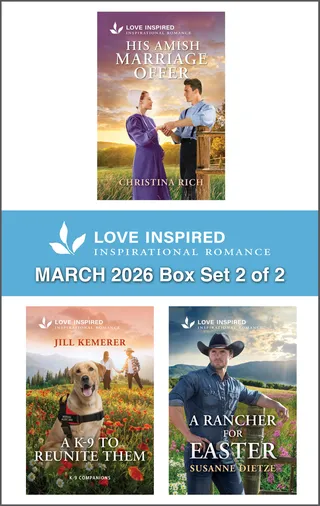 His Amish Marriage Offer / A K-9 To Reunite Them / A Rancher For Easter