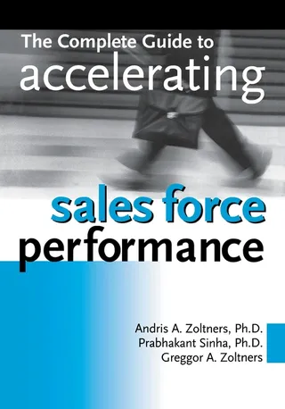 The Guide to Accelerating Sales Force Performance