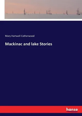 Mackinac and Lake Stories