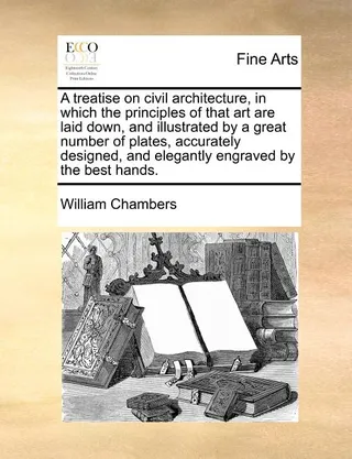 A Treatise on Civil Architecture
