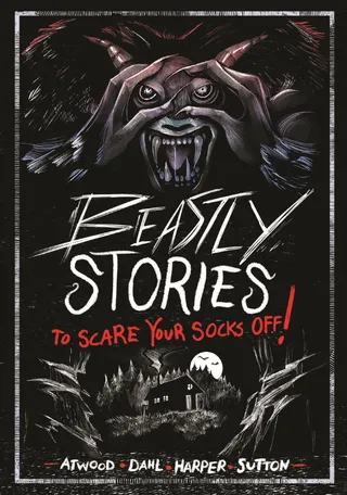 Beastly Stories to Scare Your Socks Off!