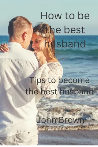 Being the Best Husband