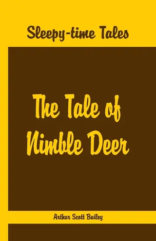 Sleepy Time Tales: The Tale of Nimble Deer