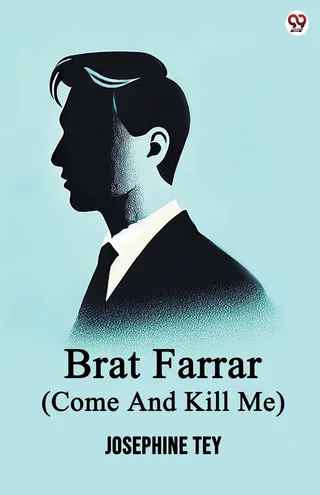 Brat Farrar Come And Kill Me