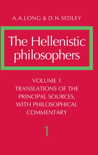 The Hellenistic Philosophers Volume 1