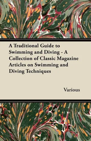 A Traditional Guide to Swimming and Diving