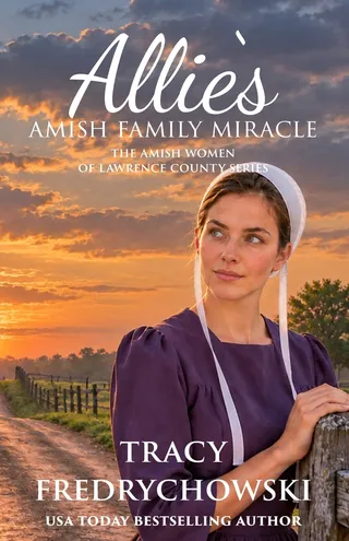 Allie's Amish Family Miracle