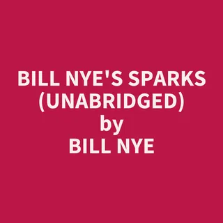 Bill Nye's Sparks