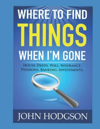 Where to Find Things When I'm Gone