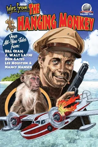 Tales from the Hanging Monkey Volume 2