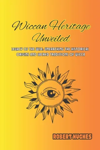 Wiccan Heritage Unveiled