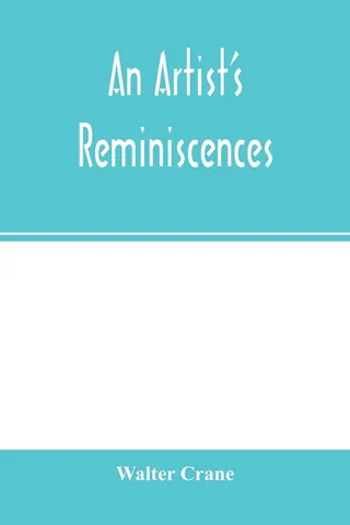 An Artist's Reminiscences