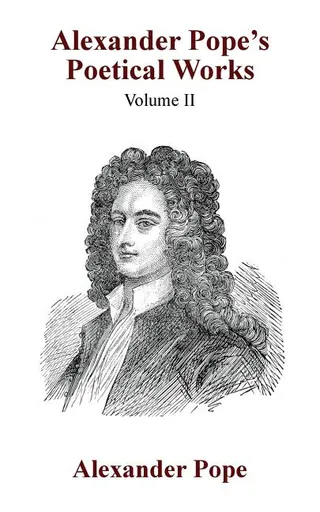 The Poetical Works of Alexander Pope