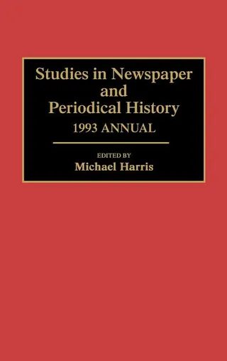 Studies in Newspaper and Periodical History