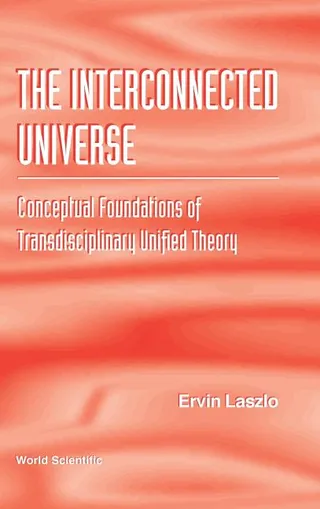 The Interconnected Universe