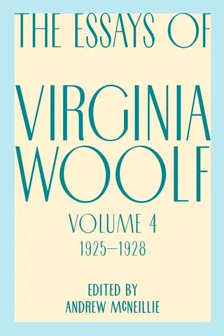 Essays of Virginia Woolf, Vol. 4, 1925-1928