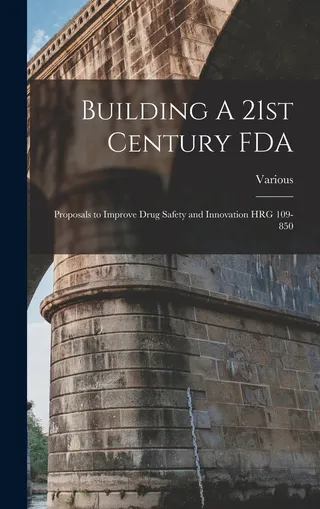Building a 21st Century FDA