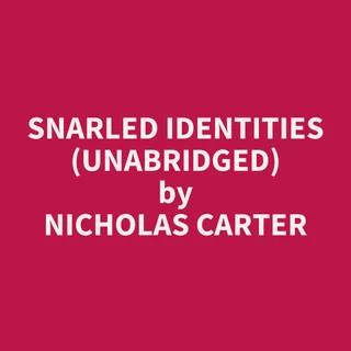 Snarled Identities