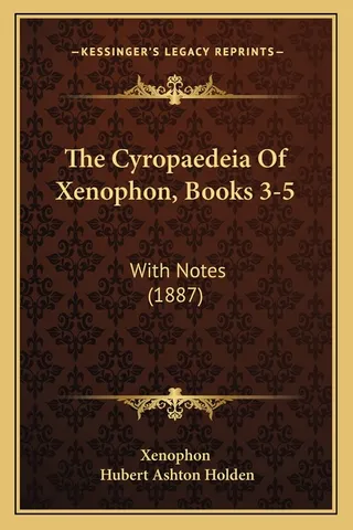 The Cyropaedeia Of Xenophon, Books 3-5