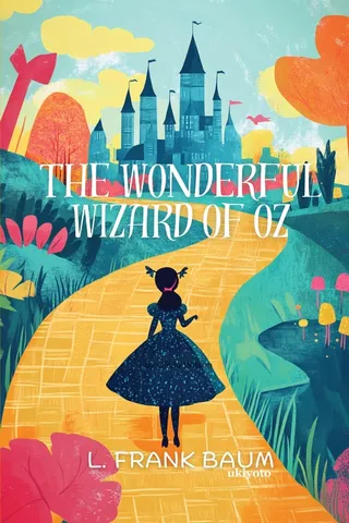 The Wonderful Wizard of Oz Timeless Classics