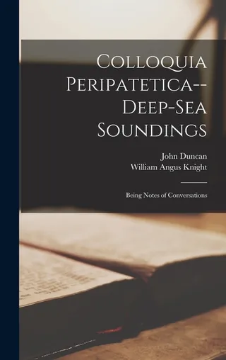 Colloquia Peripatetica-- Deep-Sea Soundings