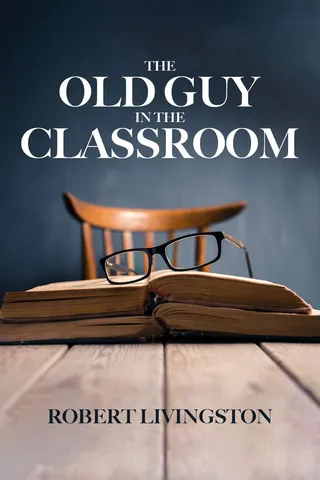 The Old Guy In The Classroom