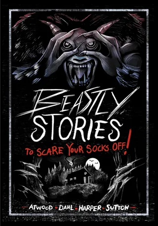 Beastly Stories to Scare Your Socks Off!