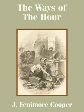 The Ways of the Hour
