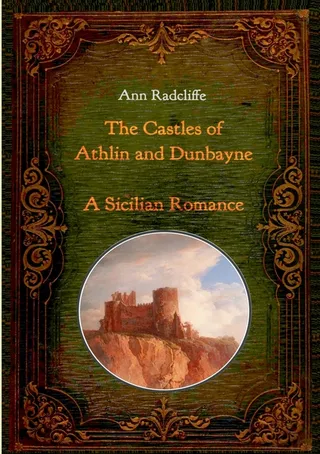 The Castles of Athlin and Dunbayne / A Sicilian Romance