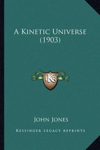 A Kinetic Universe