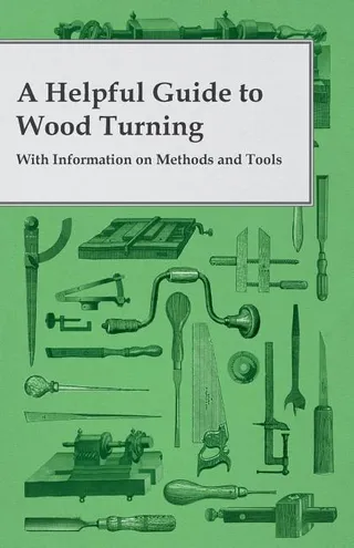 A Helpful Guide to Wood Turning