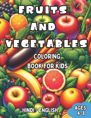 Fruits and Vegetables Coloring Book for Kids: Hindi