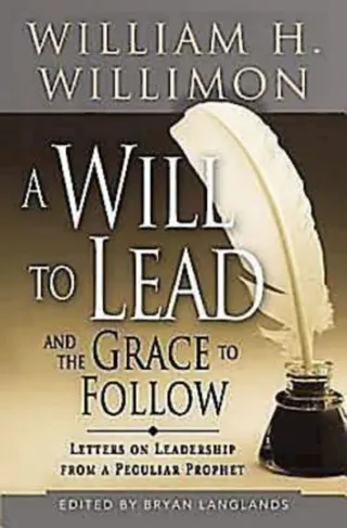Will to Lead and the Grace to Follow