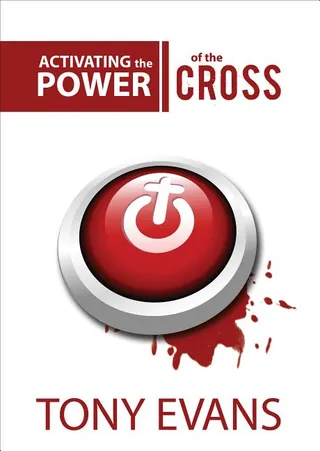 Activating the Power of the Cross