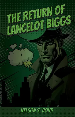 The Return of Lancelot Biggs