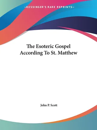 The Esoteric Gospel According To St. Matthew