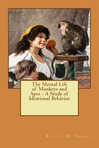 The Mental Life of Monkeys and Apes