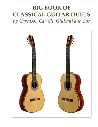 Big Book Classical Guitar Duets Carcassi Carulli Giuliani Sor