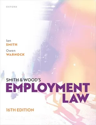 Smith and Woods Employment Law 16th