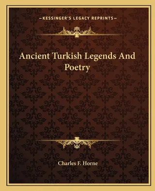 Ancient Turkish Legends And Poetry