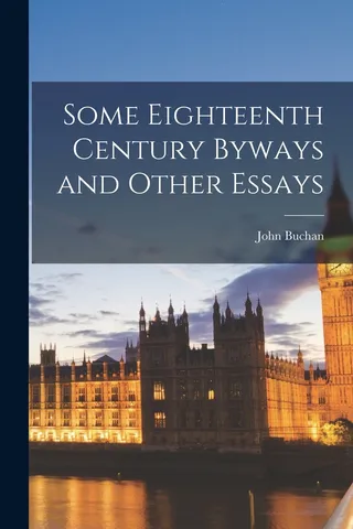 Some Eighteenth Century Byways and Other Essays