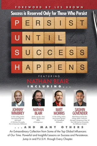 P. U. S. H. Persist until Success Happens