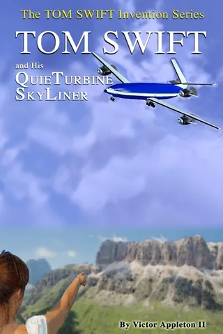 Tom Swift and His Quiet Turbine SkyLiner