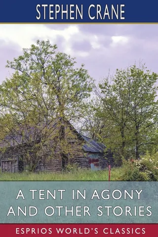 A Tent in Agony and Other Stories