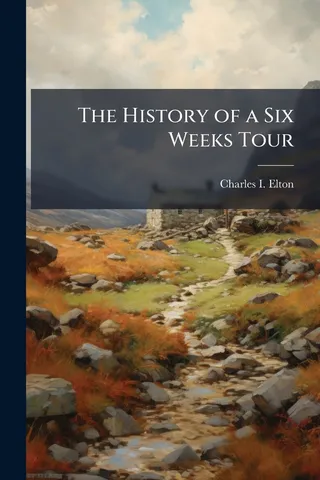The History of a Six Weeks Tour