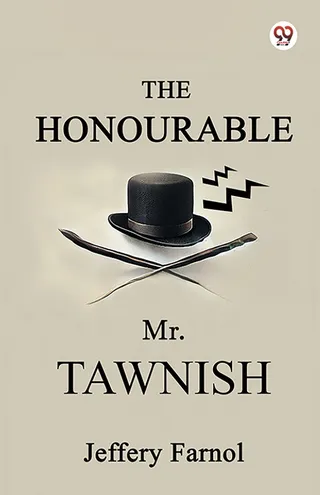 The Honourable Mr. Tawnish