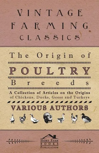The Origin of Poultry Breeds
